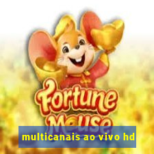 multicanais ao vivo hd